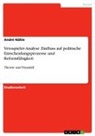 André Nähle - Vetospieler-Analyse. Einfluss auf politische Entscheidungsprozesse und Reformfähigkeit