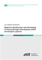 Lea Andrea Eisenstein - Objective identification and climatology of mesoscale high-wind features within extratropical cyclones
