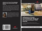 Lisiane Fernanda Simeão de Azevedo - Influence of Urea-Formaldehyde Resin on the processing of MDF boards