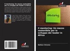 Nathan Chiroma - Il mentoring: Un mezzo sostenibile per lo sviluppo dei leader in Africa