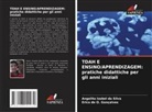 Erica de O. Gonçalves, Angelita  Izabel da Silva, Angelita Izabel da Silva - TDAH E ENSINO/APRENDIZAGEM: pratiche didattiche per gli anni iniziali