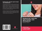 Shivika Garg, Pradeep Raghav, C. Munish Reddy - Reabsorção radicular após terapia com alinhadores