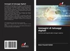 Imen Fourati Kallel - Immagini di tatuaggi digitali