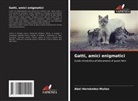 Abel Hernández-Muñoz - Gatti, amici enigmatici