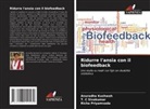 Anuradha Kushwah, Richa Priyamvada, T. C Sivakumar - Ridurre l'ansia con il biofeedback
