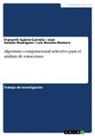 Luis Rosales-Romero, José Salazar-Rodríguez, Franyelit Suárez-Carreño - Algoritmo computacional selectivo para el análisis de emociones