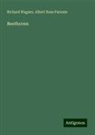 Albert Ross Parsons, Richard Wagner - Beethoven