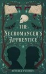 Beverly Twomey - The Necromancer's Apprentice
