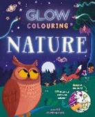 Igloo Books, Igloo Books Ltd - Glow Colouring: Nature