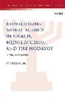 World Kim - Redescribing Moral Agency in Sirach, 4QInstruction, and the Hodayot