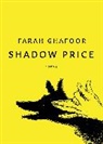 Farah Ghafoor, Farah Ghafoor - Shadow Price