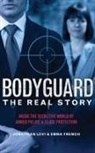 Emma French, Jonathan Levi - Bodyguard: The Real Story