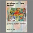 Andreas Fischer - Geschmacks-Wege