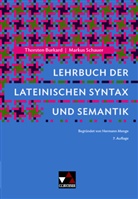 Thorsten Burkard, Hermann Menge, Markus Schauer - Lehrbuch der lateinischen Syntax und Semantik
