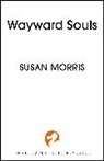 Susan J Morris, Morris Susan J. - Wayward Souls