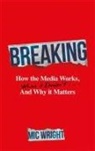 Mic Wright - Breaking