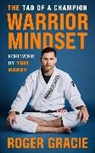Roger Gracie - The Tao of the Champion