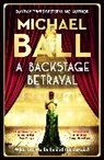 Michael Ball, Ball Michael - A Backstage Betrayal