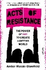 Amber Massie-Blomfield - Acts of Resistance