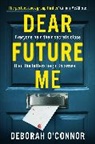 Deborah O'Connor, O'Connor Deborah - Dear Future Me