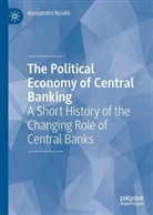 Alessandro Roselli - The Political Economy of Central Banking