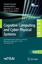 Nishu Gupta, Manuel J C S Reis et al, Sumita Mishra, Prakash Pareek, Manuel J. C. S. Reis - Cognitive Computing and Cyber Physical Systems