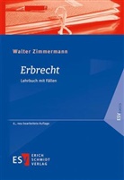 Walter Zimmermann, Walter (Prof. Dr. Dr. h. c.) Zimmermann, Walter (Prof. Dr. Dr. h.c.) Zimmermann - Erbrecht
