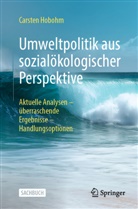 Carsten Hobohm - Umweltpolitik aus sozialökologischer Perspektive