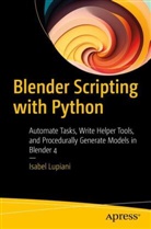 Isabel Lupiani - Blender Scripting with Python