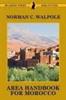 Norman C. Walpole - Area Handbook for Morocco