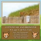 Karen Dewhirst - Cottontail and Brewster