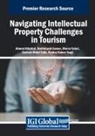 Ahmad Albattat, Norhidayah Azman, Marco Valeri - Navigating Intellectual Property Challenges in Tourism