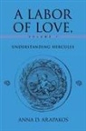 Anna D. Arapakos - A Labor of Love, Volume 1