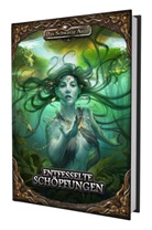 Markus Heinen, Paul Schweizer, Jan Unkrich - DSA5 - Entfesselte Schöpfungen (Märchen-Anthologie)