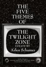 Arlen Schumer - The Five Themes of the Twilight Zone