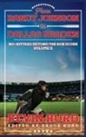 Kevin Hurd, Bruce Hurd - From Randy Johnson to Dallas Braden Volume II