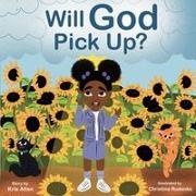 Allen - Will God Pick Up?