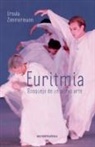 Ursula Zimmermann - Euritmia, Bosquejo de un Nuevo Arte