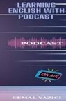 Yaz&amp;, Cemal Yaz¿C¿ - Learning English With Podcast