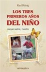 Karl Konig - Los Tres Primeros Años del Niño