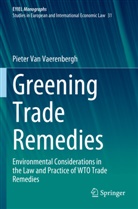 Pieter van Vaerenbergh, Pieter Van Vaerenbergh - Greening Trade Remedies