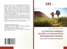 Spedeus Mèdessè Omer ALOTCHEKPA - Le tourisme endogène durable, un instrument de développement durable
