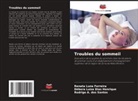 Rodrigo A. dos Santos, Débora Luiza Dias Henrique, Renata Luna Ferreira - Troubles du sommeil