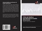Hanna Obracht-Prondzy¿ska, Hanna Obracht-Prondzynska - Città del Baltico meridionale di medie dimensioni