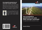Dwayne McKay - Una prospettiva giamaicana sul ruolo delle energie rinnovabili