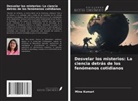 Mina Kumari - Desvelar los misterios: La ciencia detrás de los fenómenos cotidianos