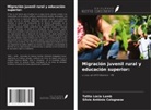 Silvio Antônio Colognese, Talita Lúcia Lamb - Migración juvenil rural y educación superior