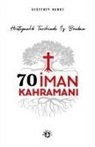Geoffrey Hanks - 70 Iman Kahramani