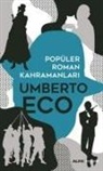 Umberto Eco - Popüler Roman Kahramanlari