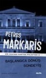 Petros Markaris - Baslangica Dönüs Sondeyis